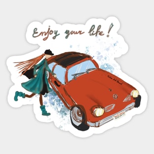 Enjoy your life! Sticker